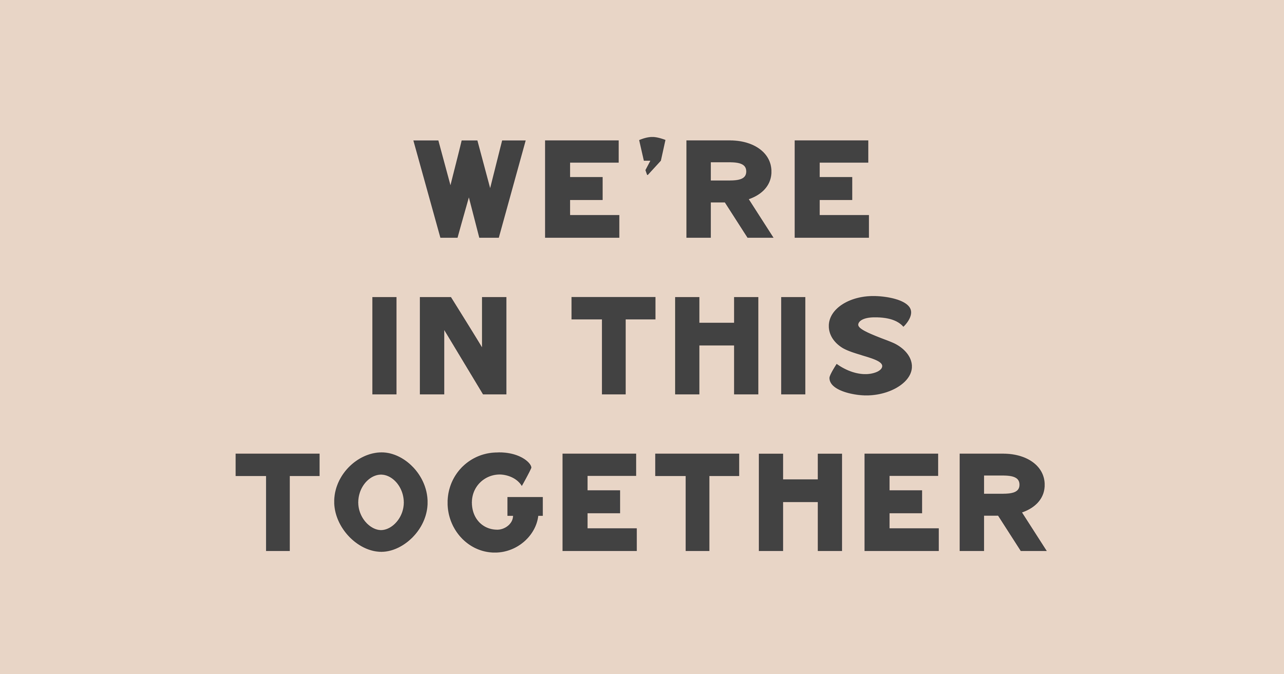 We're In This Together
