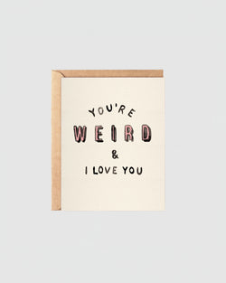 Daydream Prints You're Weird Card