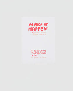 People I've Loved Make It Happen Journal